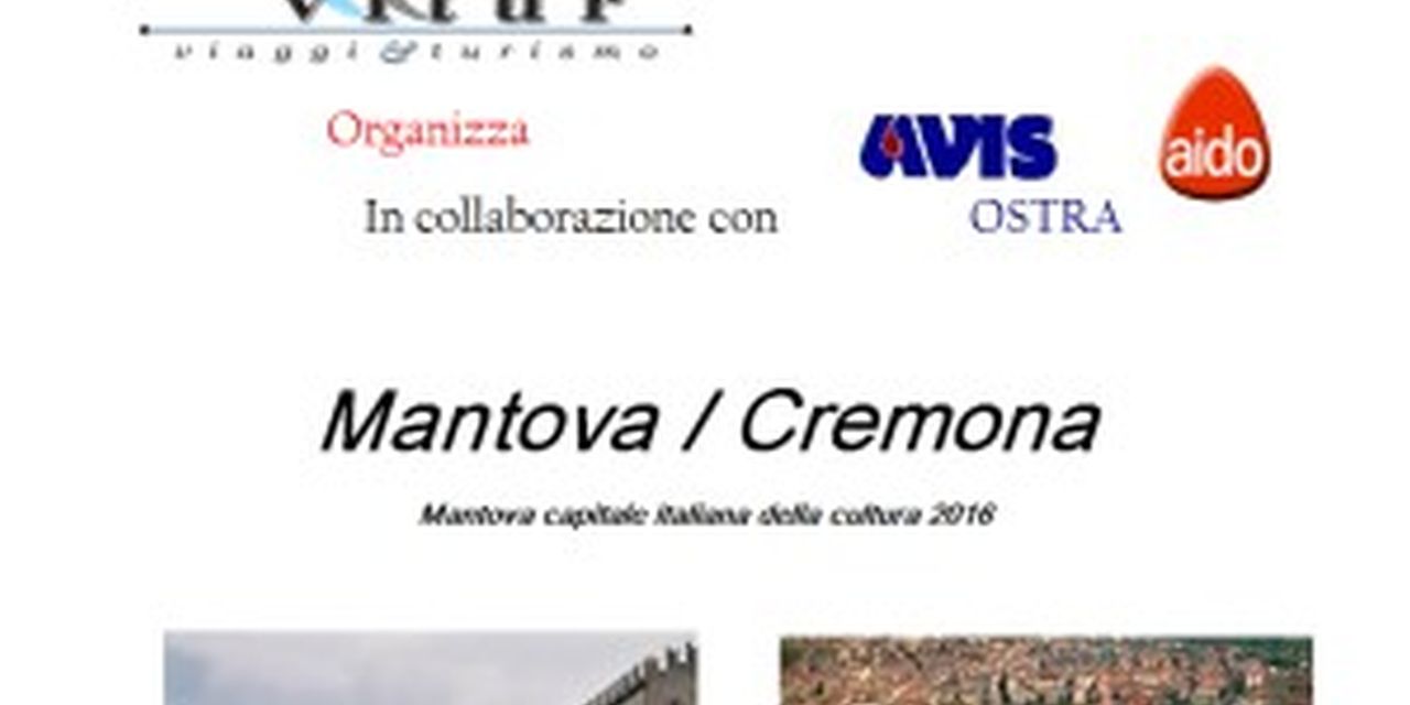 Gita Avis Ostra a Mantova e Cremona